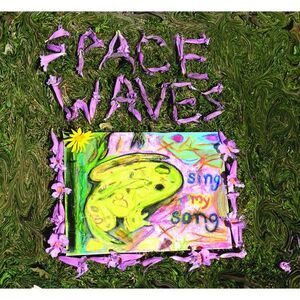 Space Waves - Sing My Song  LP LP